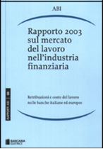 Immagine di Rapporto 2003 sul mercato del lavoro nell'industria finanziaria