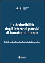 Immagine di La deducibilità degli interessi passivi di banche e imprese